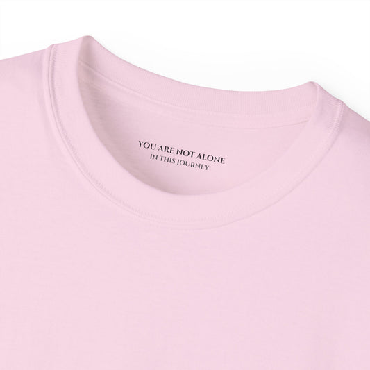 You are not alone in this journey Unisex Ultra Cotton All Season T Shirt