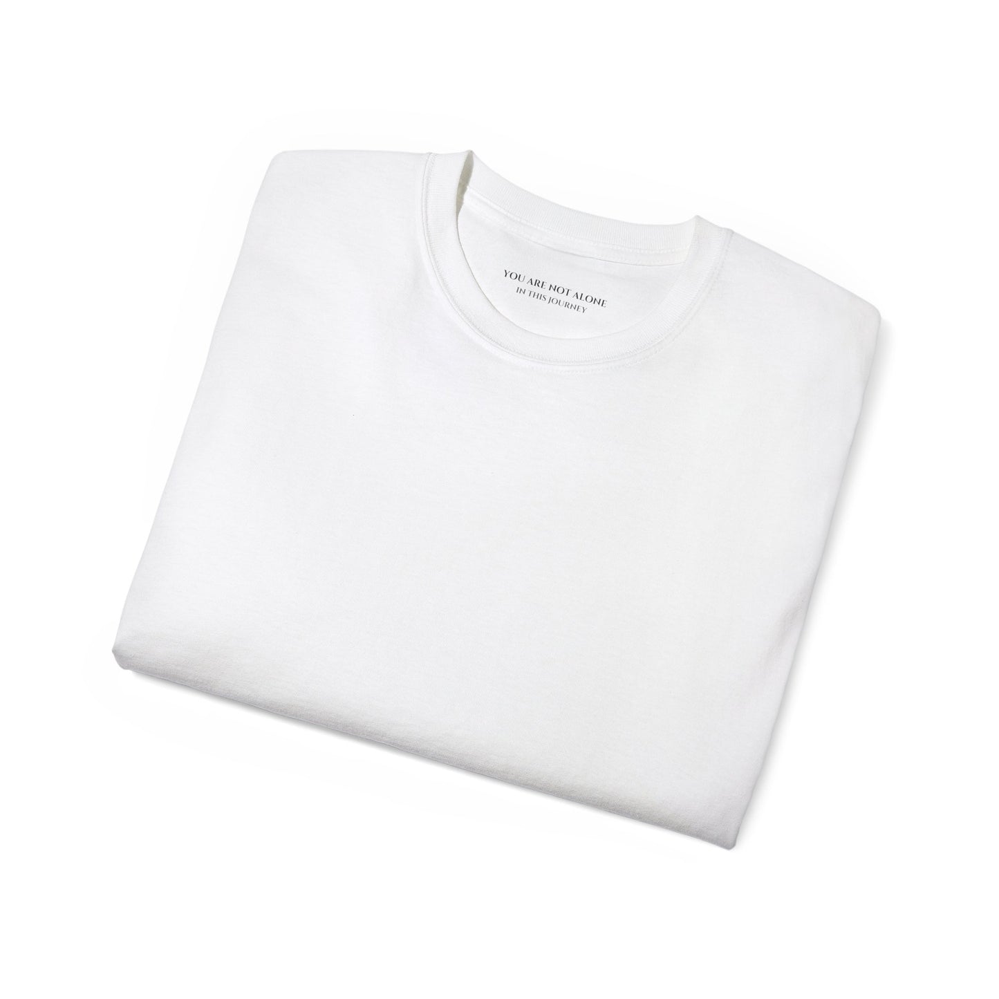 You are not alone in this journey Unisex Ultra Cotton All Season T Shirt