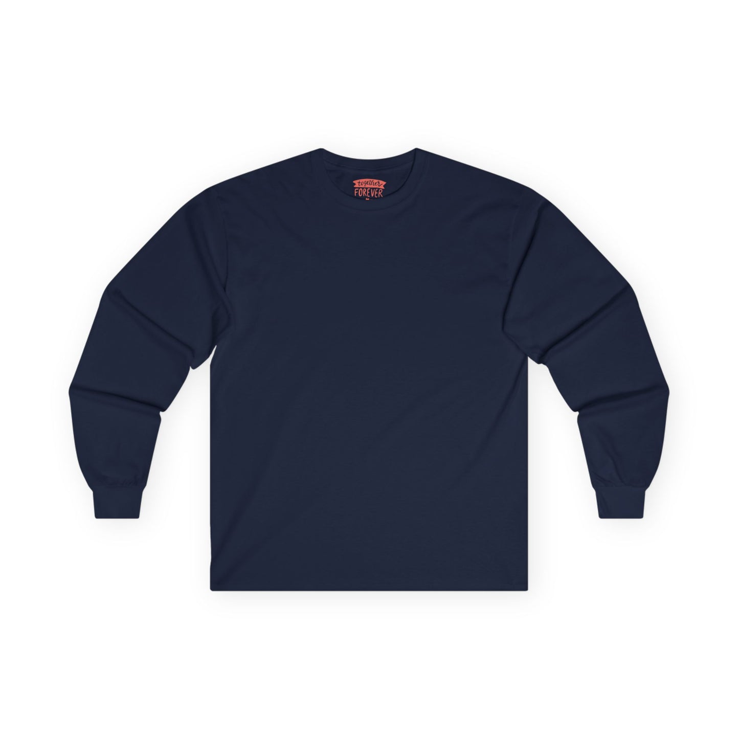 Together Forever - Unisex Ultra Cotton Long Sleeve Tee