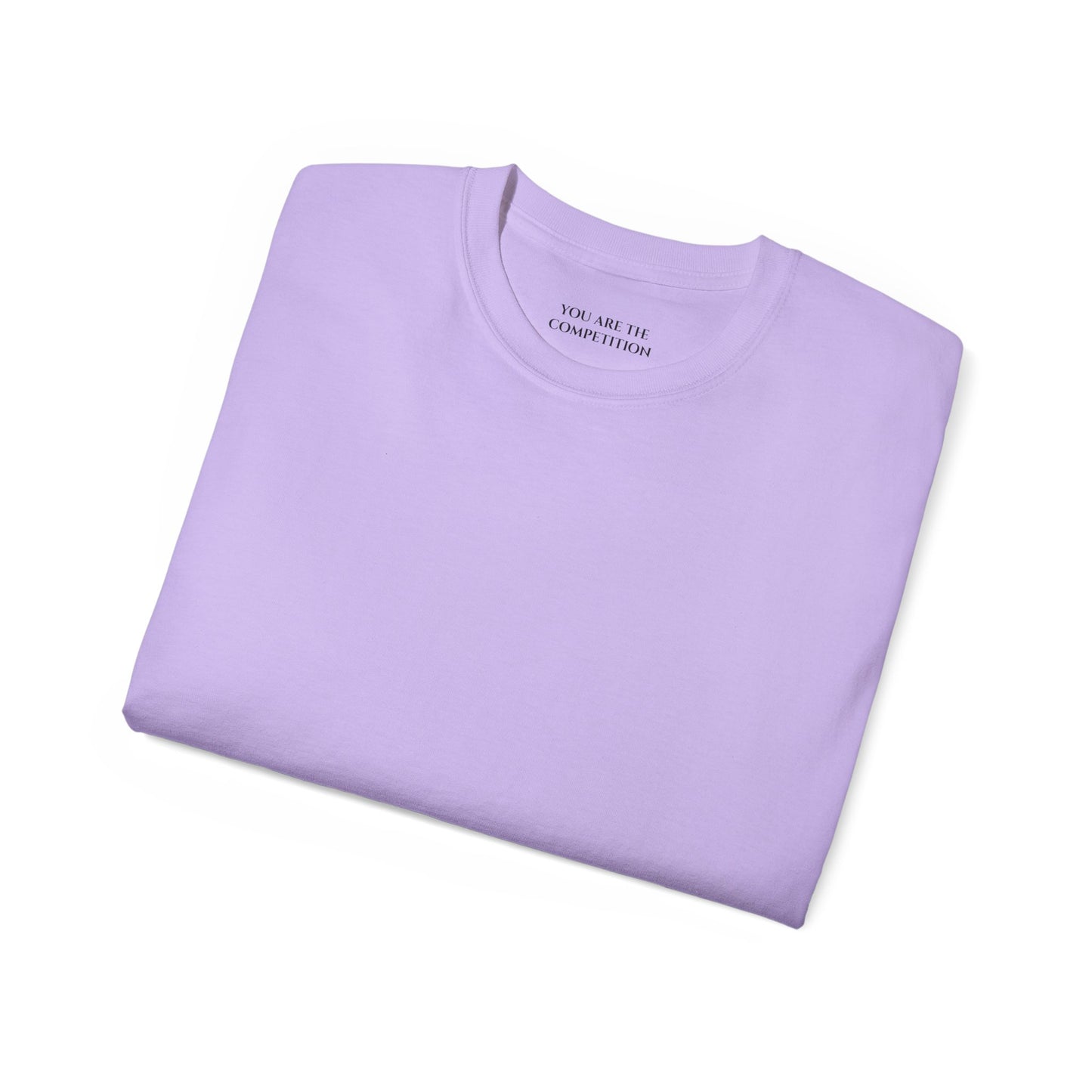 You are the competition Unisex Ultra Cotton All Season T Shirt