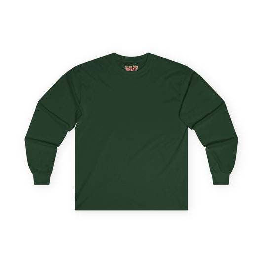 You Are Doing Great - Unisex Ultra Cotton Long Sleeve Tee