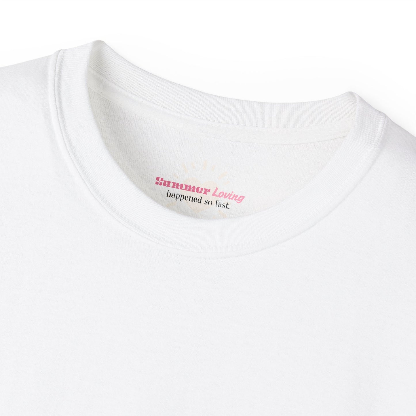 Summer Loving happened so fast Unisex Ultra Cotton All Season T Shirt