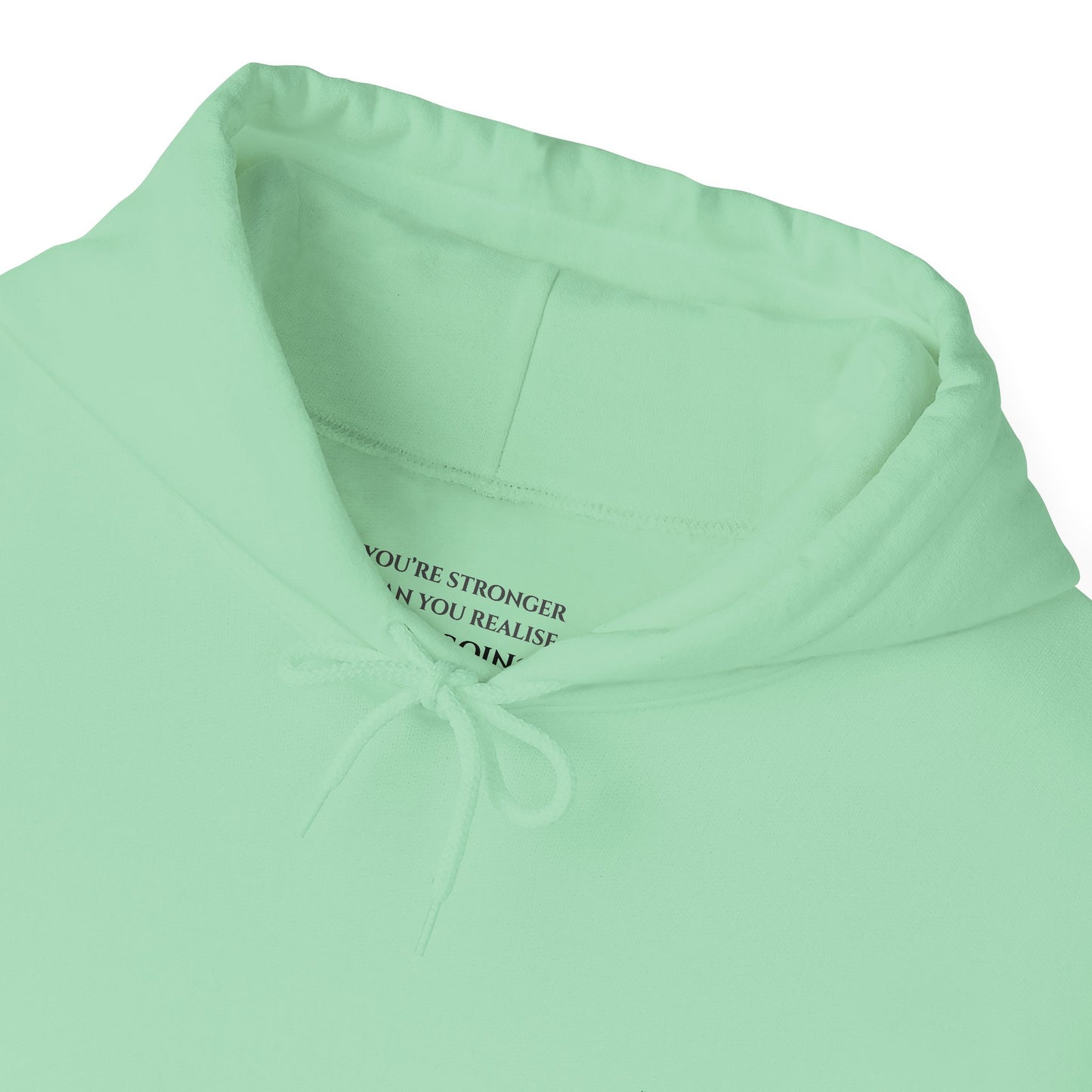 You're Stronger Than You Know Keep Going - Unisex Heavy Blend™ Hooded Sweatshirt