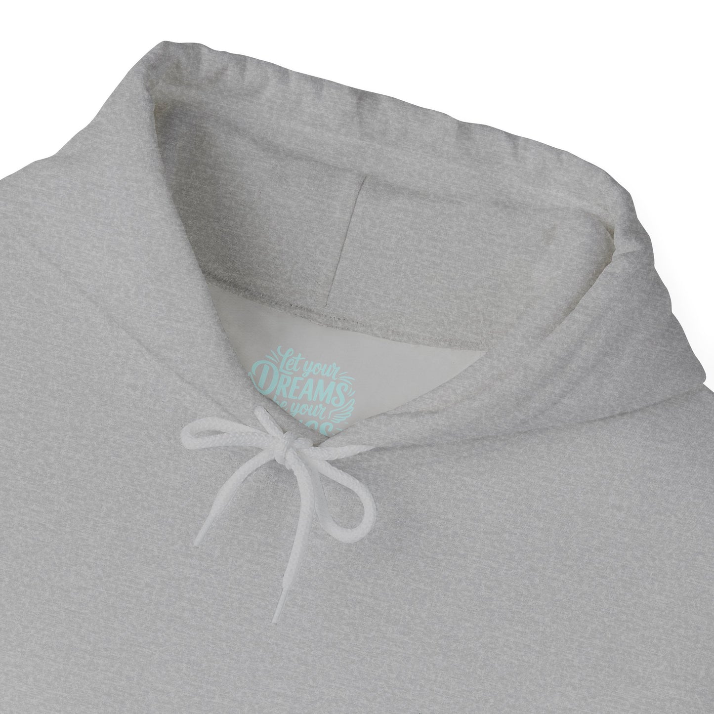 Let Your Dreams Be Your Wings - Unisex Heavy Blend™ Hooded Sweatshirt