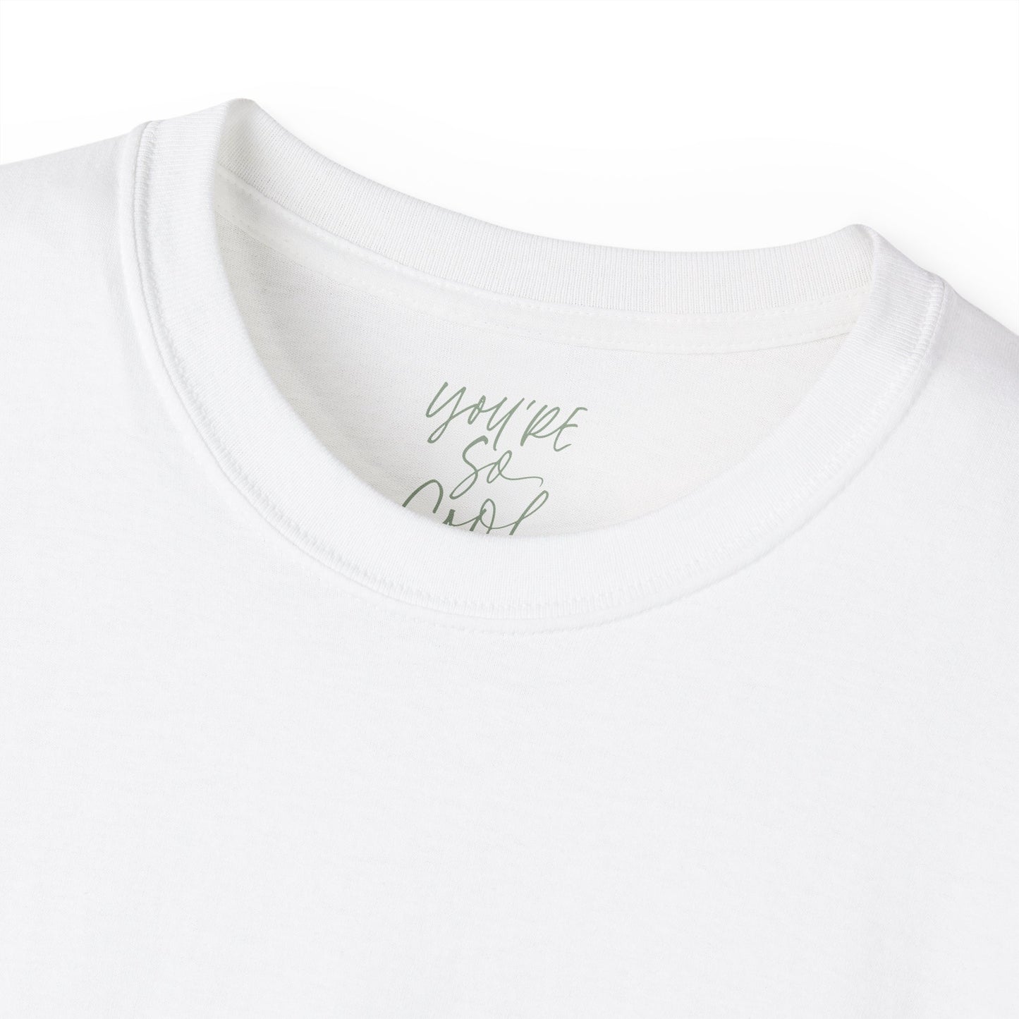 You're so cool Unisex Ultra Cotton All Season T Shirt