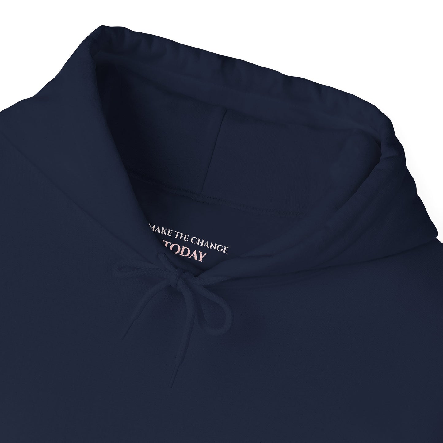 Make The Change Today - Unisex Heavy Blend™ Hooded Sweatshirt
