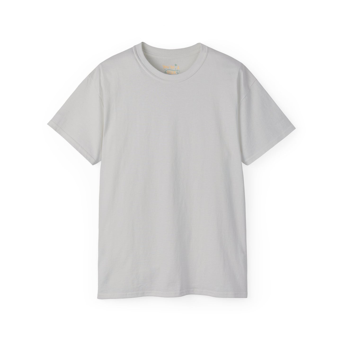 You're a Star Unisex Ultra Cotton All Season T Shirt