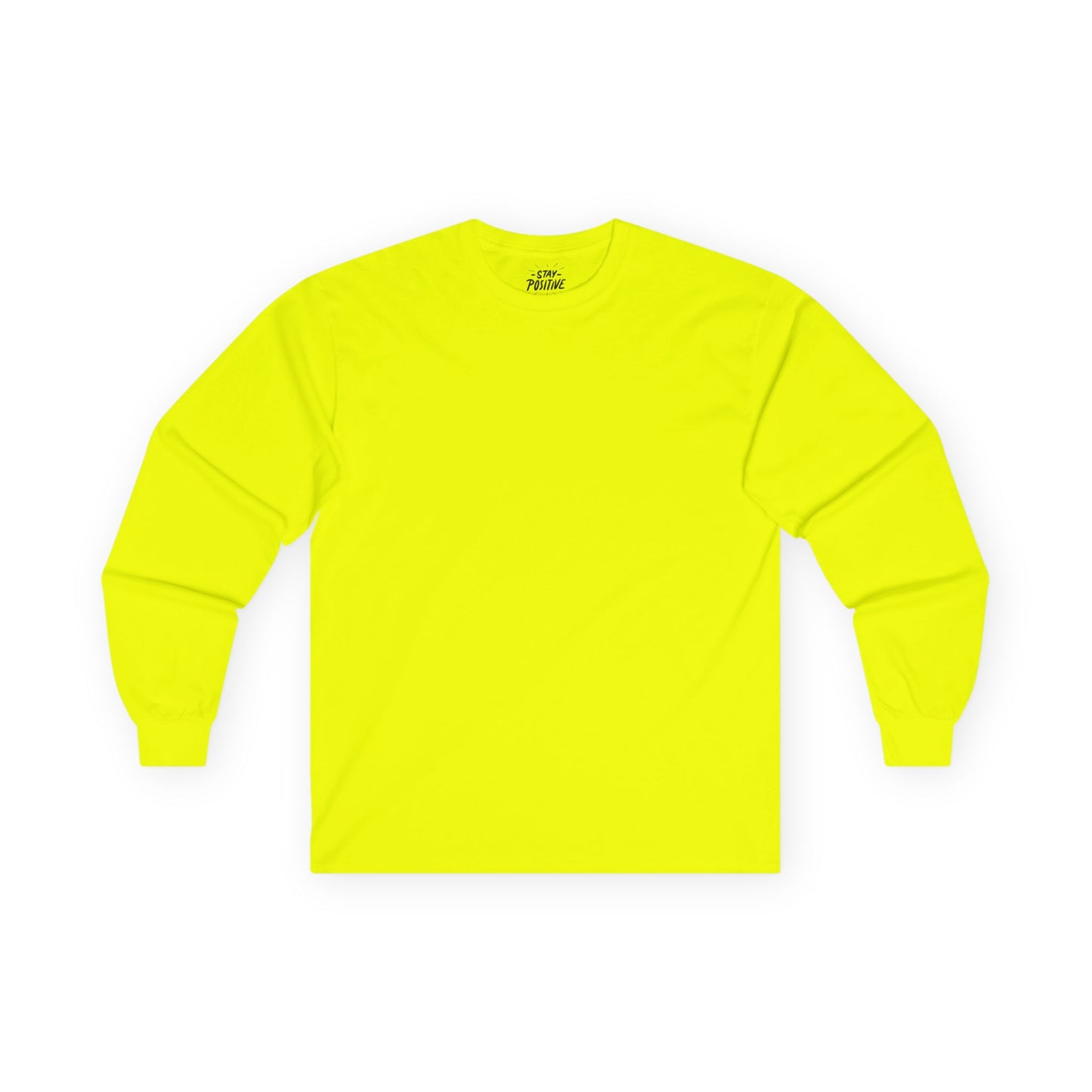 Stay Positive - Unisex Ultra Cotton Long Sleeve Tee