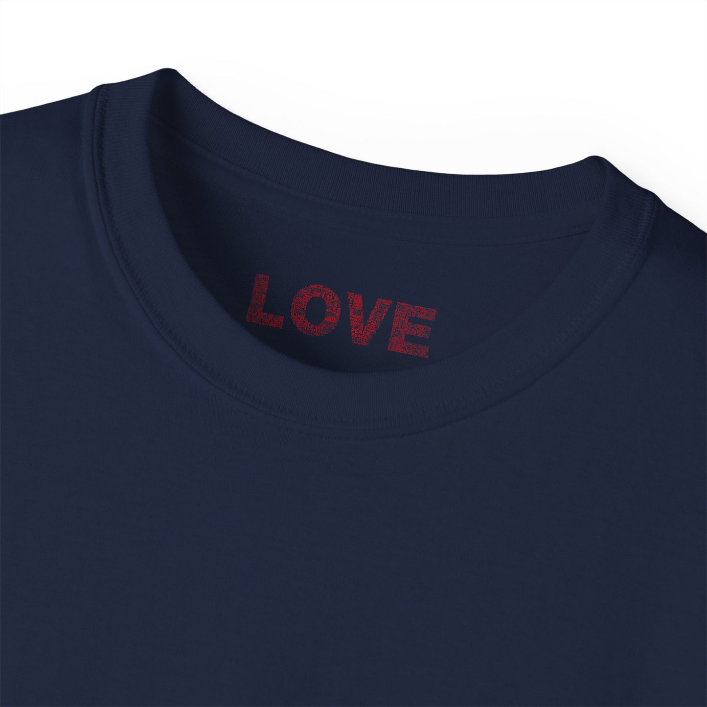 LOVE - Unisex Ultra Cotton All Season T Shirt