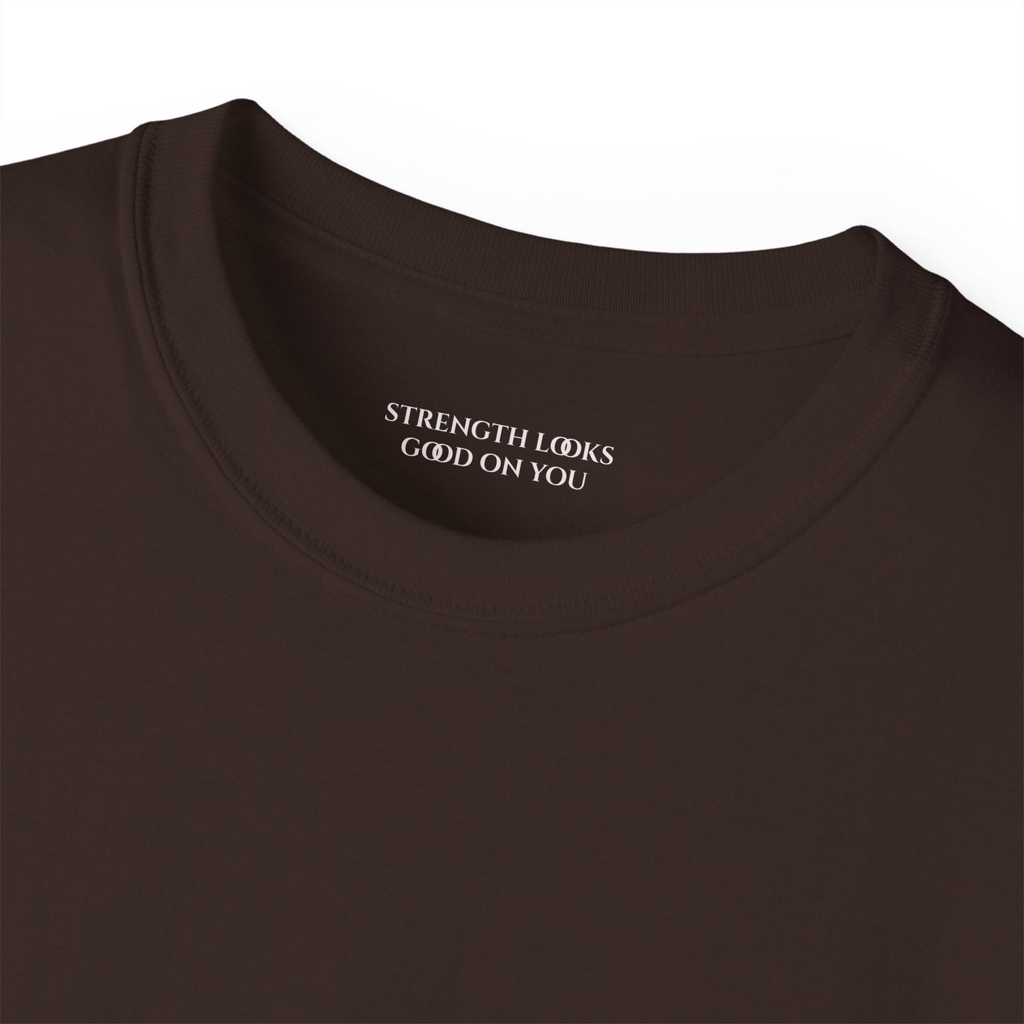 Strength looks good on you Unisex Ultra Cotton All Season T Shirt