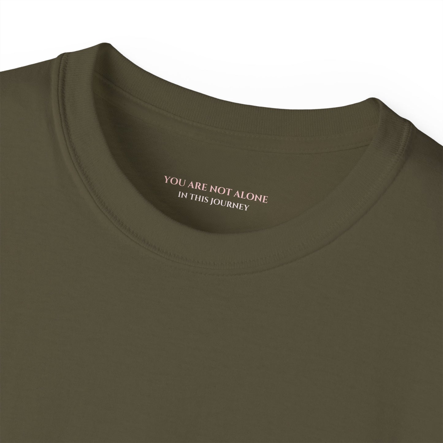 You are not alone in this journey Unisex Ultra Cotton All Season T Shirt