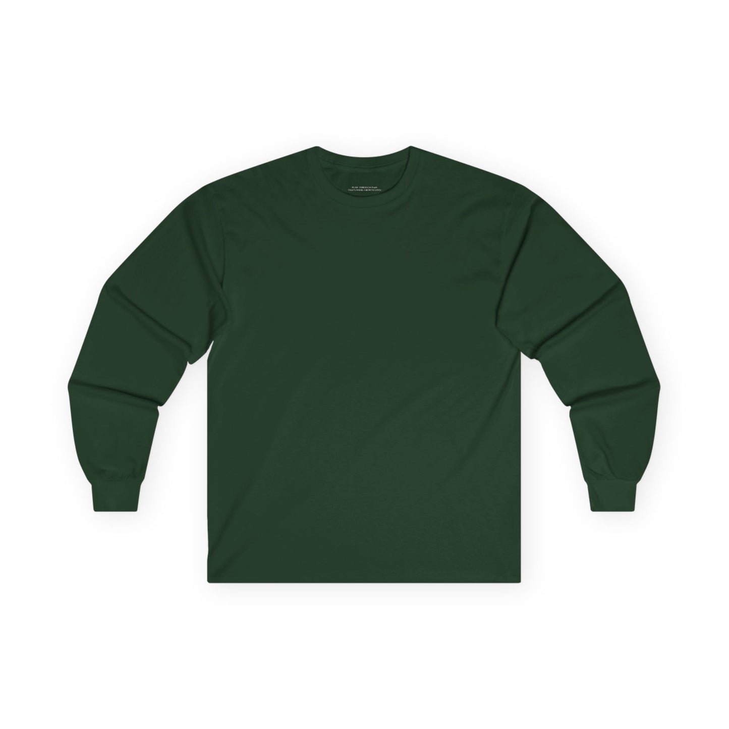 Push Through Pain That's Where Growth Lives - Unisex Ultra Cotton Long Sleeve Tee