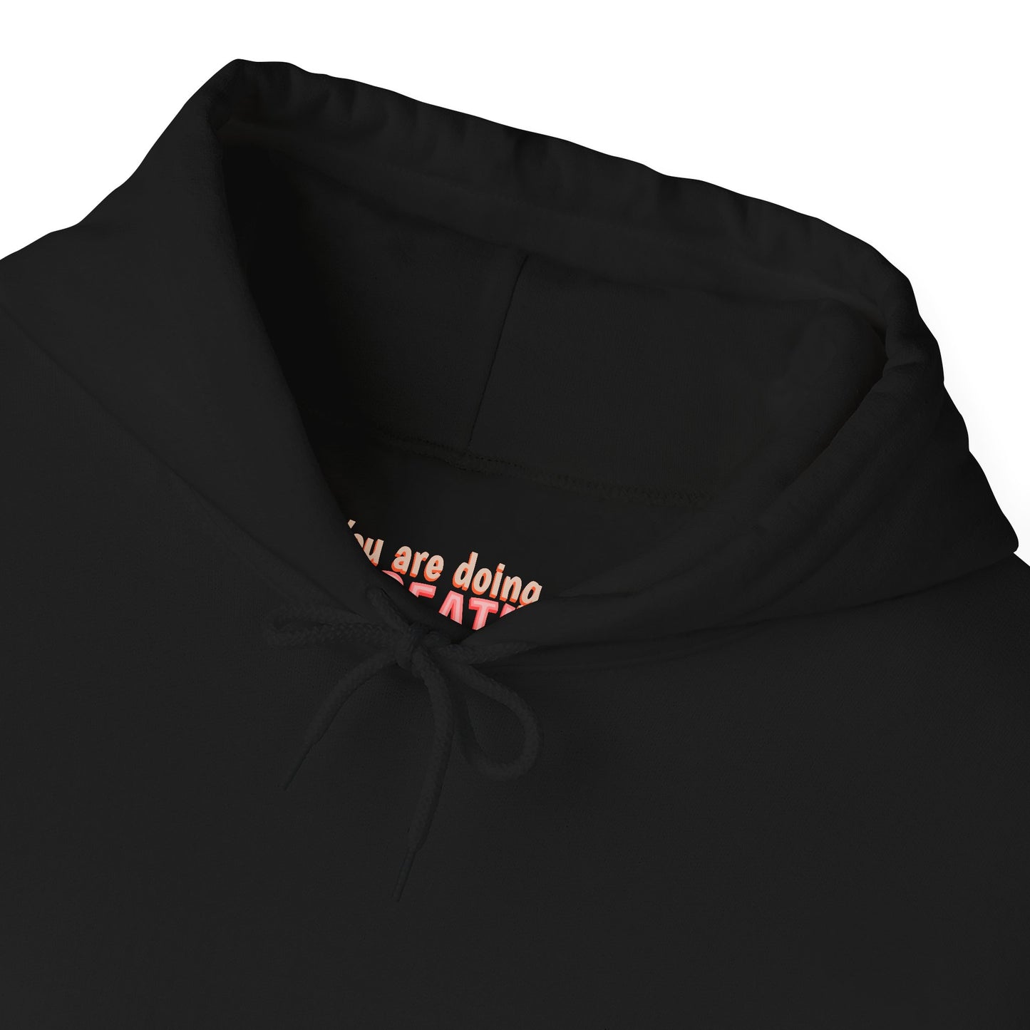 You Are Doing Great - Unisex Heavy Blend™ Hooded Sweatshirt