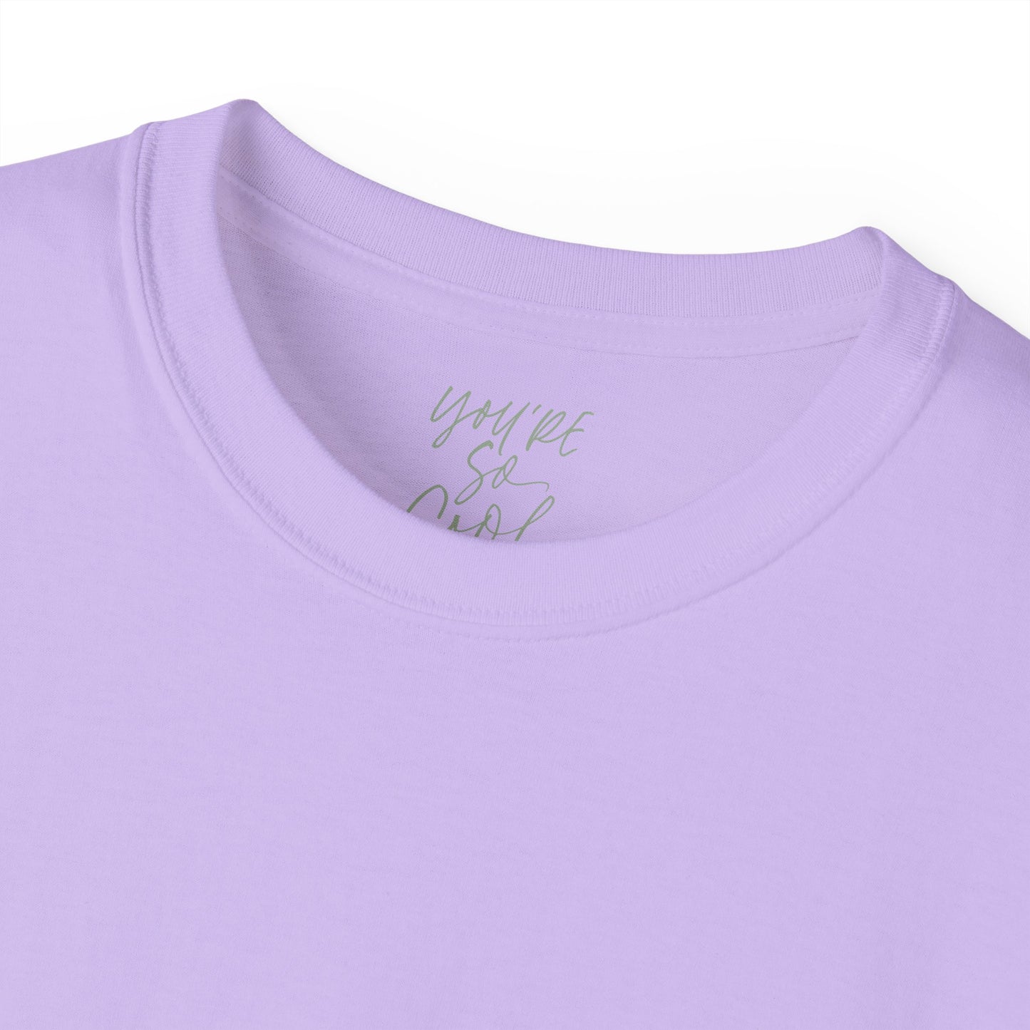 You're so cool Unisex Ultra Cotton All Season T Shirt