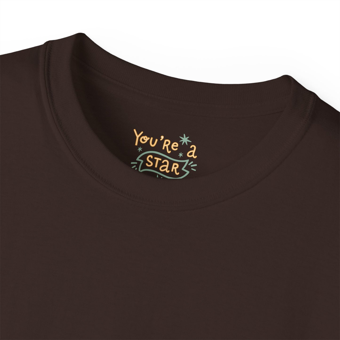 You're a Star Unisex Ultra Cotton All Season T Shirt