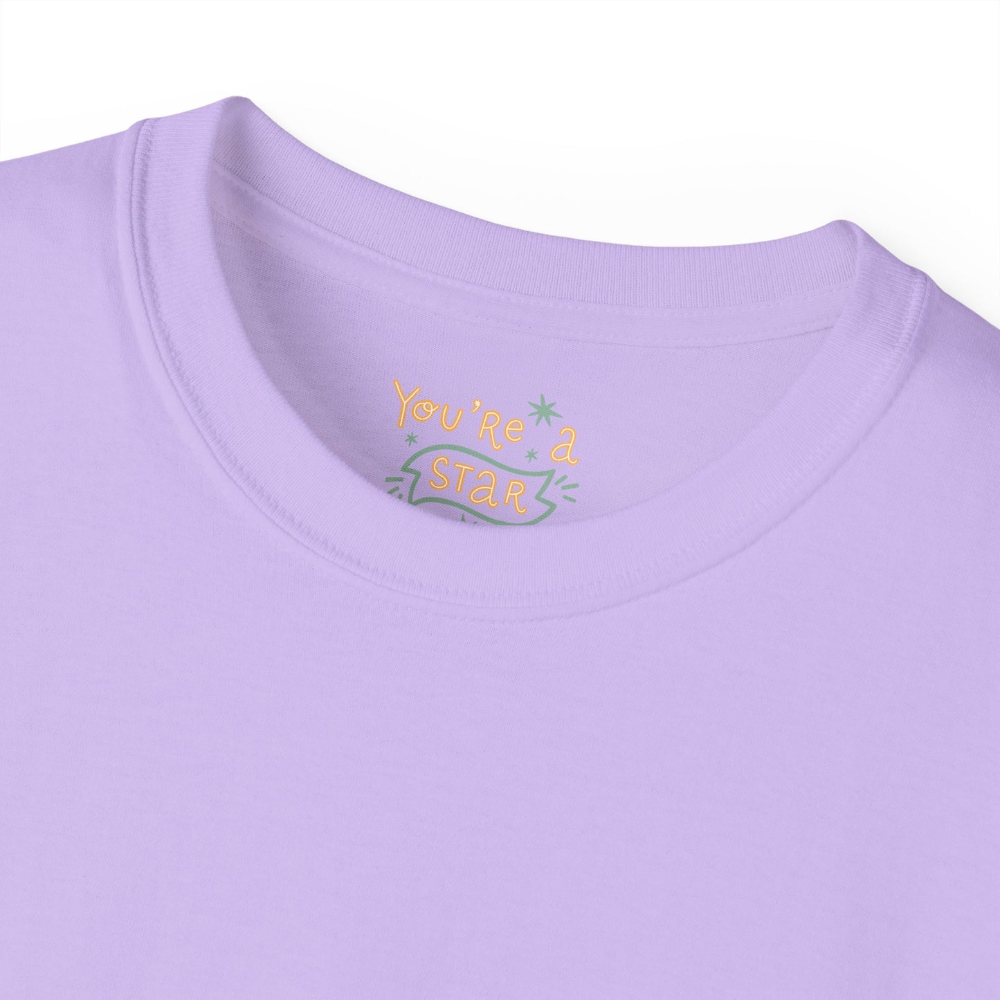 You're a Star Unisex Ultra Cotton All Season T Shirt