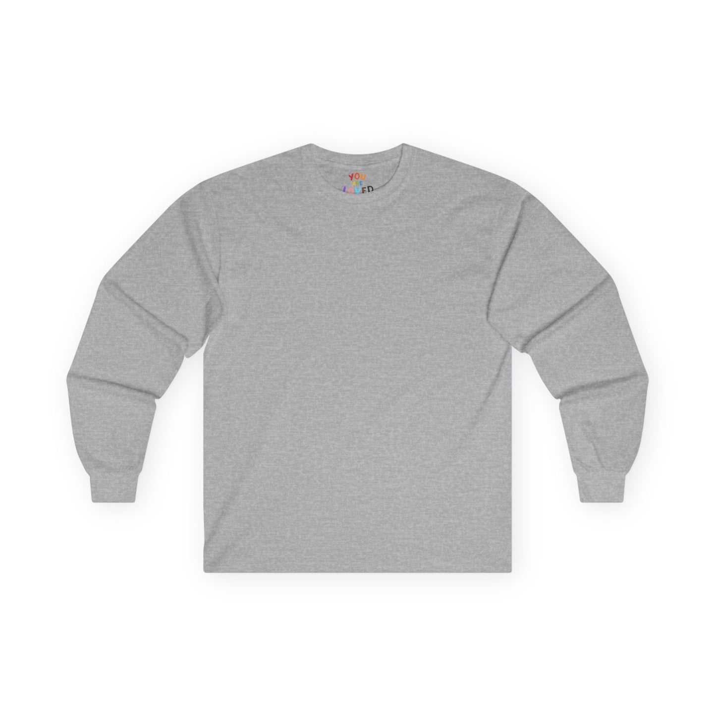 You are Loved - Unisex Ultra Cotton Long Sleeve Tee