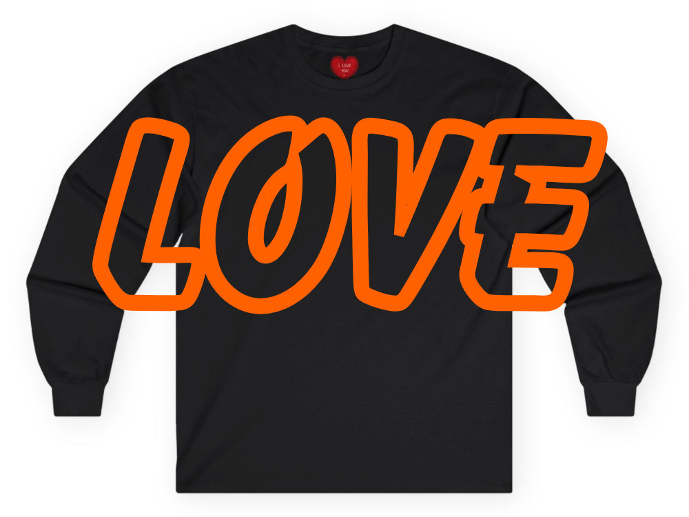 LOVE - LONG SLEEVE T SHIRT