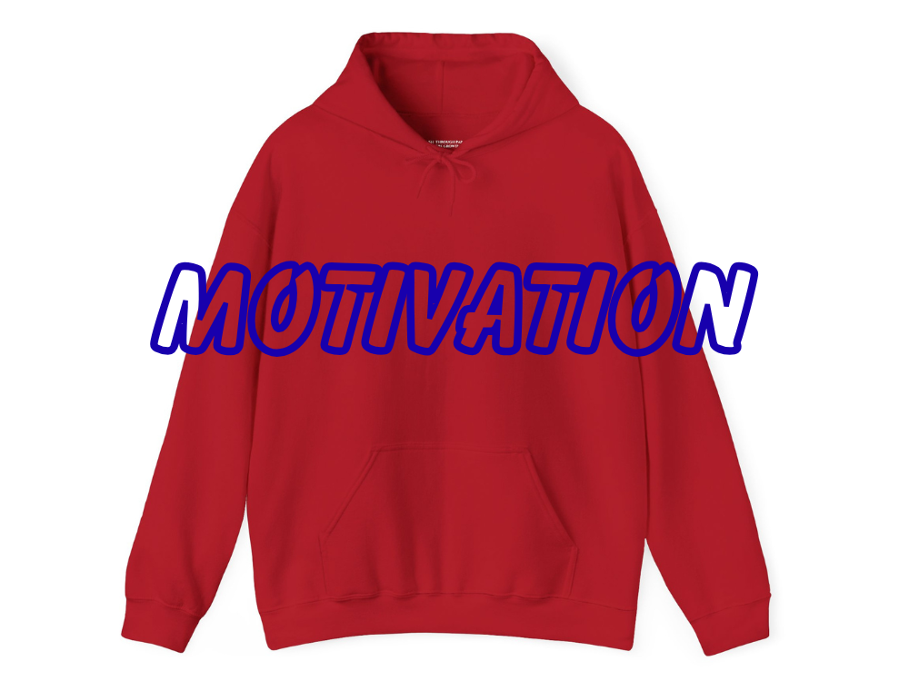 MOTIVATION HOODED SWEATSHIRT