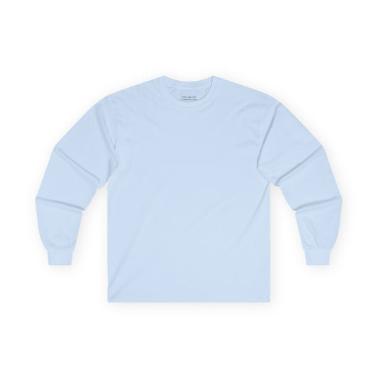 You Are The Competition - Unisex Ultra Cotton Long Sleeve Tee