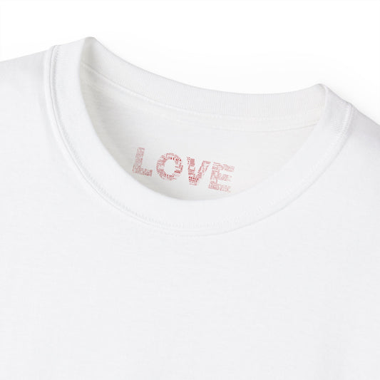 LOVE - Unisex Ultra Cotton All Season T Shirt