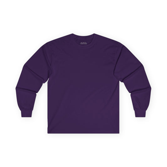 You Are The Competition - Unisex Ultra Cotton Long Sleeve Tee
