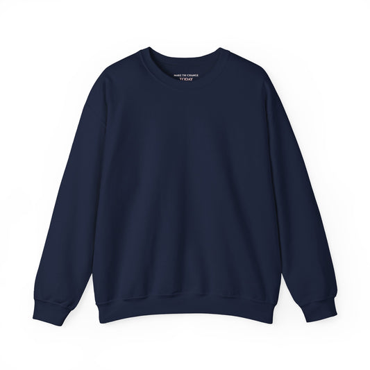 Make The Change Today - Unisex Heavy Blend™ Crewneck Sweatshirt