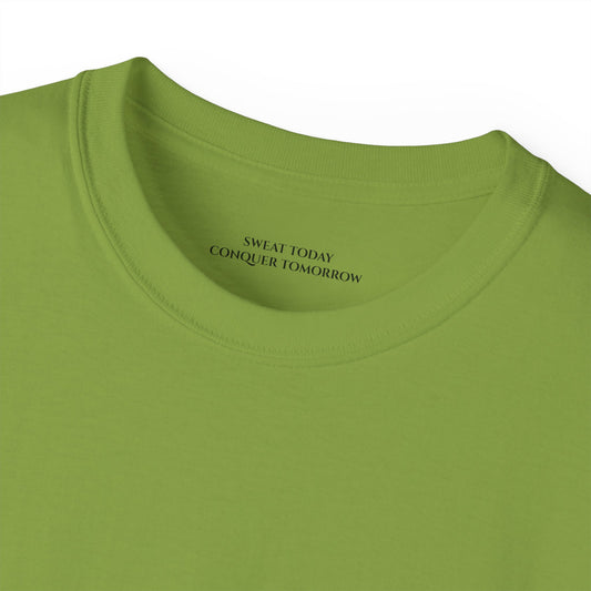 Sweat today conquer tomorrow Unisex Ultra Cotton All Season T Shirt